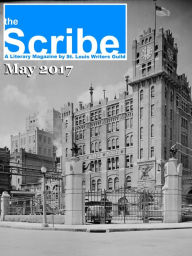 Title: The Scribe May 2017, Author: St. Louis Writers Guild