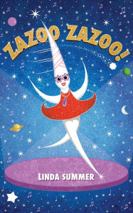 Title: Zazoo Zazoo!, Author: Linda Summer