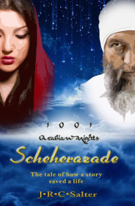 Title: Scheherazade: Nights 1-3, Author: J R C Salter