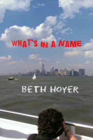 Title: What's in a Name, Author: Beth Hoyer