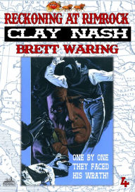 Title: Clay Nash 4: Reckoning at Rimrock, Author: Brett Waring