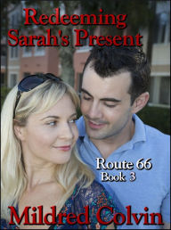 Title: Redeeming Sarah's Present, Author: Mildred Colvin