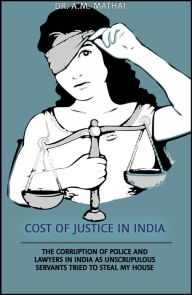 Title: Cost of Justice in India, Author: Dr. A.M. Mathai