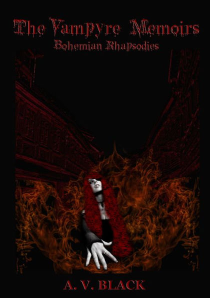 The Vampyre Memoirs: Bohemian Rhapsodies