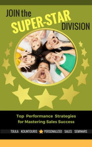 Title: Join the Selling Super-Star Divsion, Author: Toula Kountouris