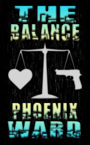 Title: The Balance, Author: Phoenix Ward