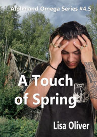 Title: A Touch of Spring, Author: Lisa Oliver