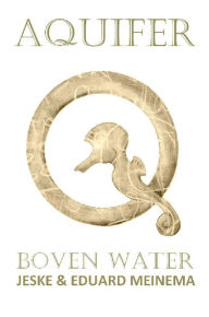 Title: Aquifer 0: Boven water, Author: Eduard Meinema