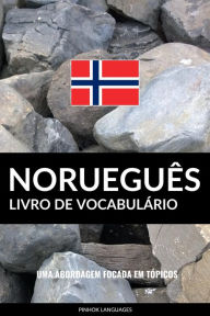 Title: Livro de Vocabulário Norueguês: Uma Abordagem Focada Em Tópicos, Author: Jaiz in 4