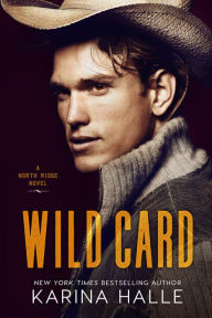 Title: Wild Card (North Ridge #1), Author: Karina Halle