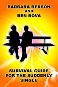 Title: Survival Guide for the Suddenly Single, Author: Ben Bova
