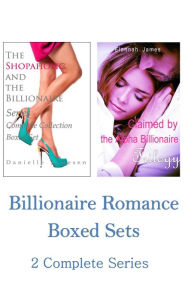 Title: Billionaire Romance Boxed Sets: The Shopaholic and the Billionaire\Claimed by the Alpha Billionaire (2 Complete Series), Author: Danielle Jamesen