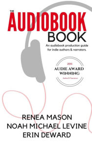 Title: The Audiobook Book, Author: Renea Mason