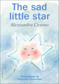 Title: The Sad Little Star, Author: Alessandra Cesana