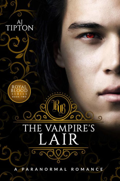 The Vampire's Lair: A Paranormal Romance (Royal Blood, #2)
