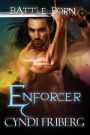 Enforcer (Battle Born, #11)