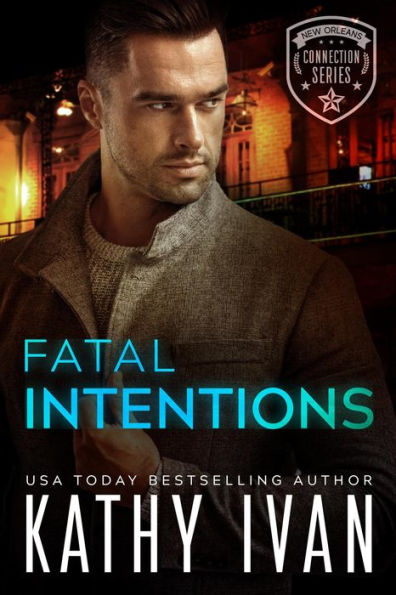 Fatal Intentions (New Orleans Connection Series, #10)