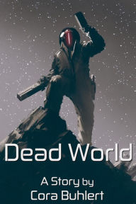 Title: Dead World (In Love and War, #11), Author: Cora Buhlert