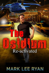 Title: The Osidium Reactivated (Urban Fantasy Anthologies 2, #1), Author: Mark Lee Ryan