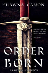 Title: Order-Born, Author: Shawna Canon