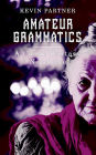 Amateur Grammatics: A Comic Novelette (The Tworld Chronicles)