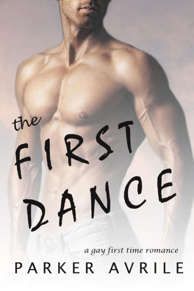 The First Dance: A Gay First Time Romance (Tonight's Encore, #0)