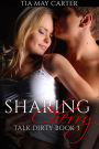Sharing Cherry (Talk Dirty, #3)
