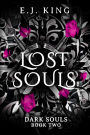 Lost Souls (Dark Souls, #2)