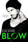 Blow (The Tainted Love Duet, #1)