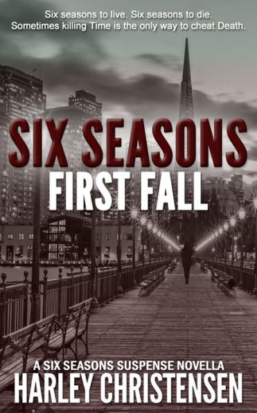 First Fall (Six Seasons Suspense Series, #1)