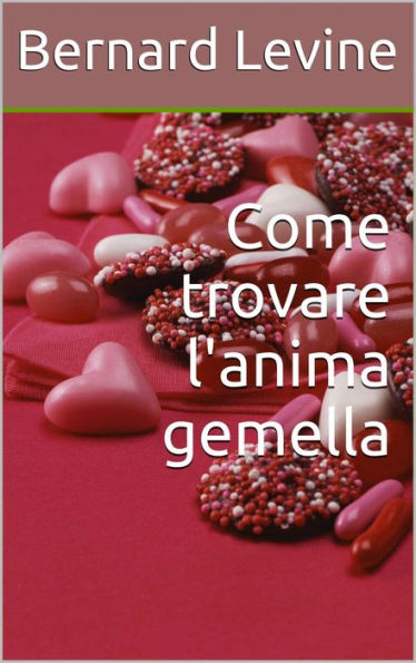 Come trovare l'anima gemella