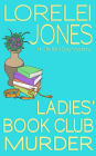 Ladies' Book Club Murder (Ellie Reid, #1)