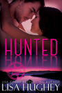 Hunted (ALIAS Private Witness Security Romance, #2)