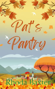 Title: Pat's Pantry (Trewton Royd small town romances, #0), Author: Rhoda Baxter
