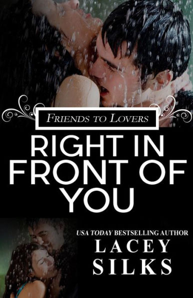 Right in Front of You