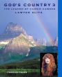 God's Country 3 The Legend of Carrie Camden: Lawyer Elite