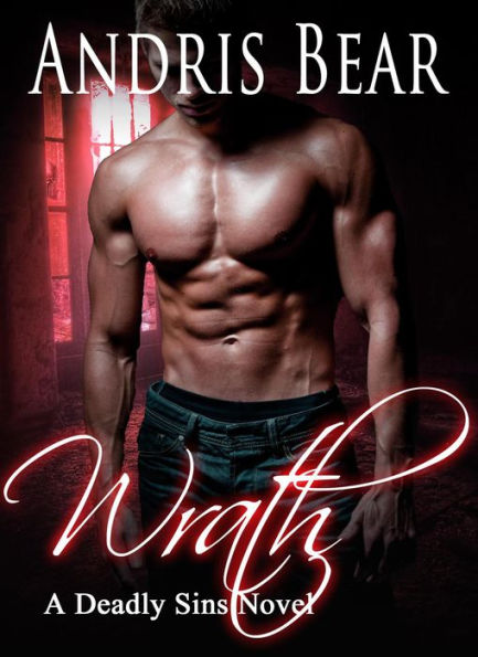 Wrath (Deadly Sins, #2)