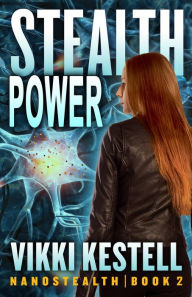 Full downloadable books Stealth Power (Nanostealth, #2) PDB