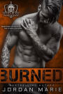 Burned (Devil's Blaze MC Series #2)