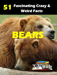 Title: Bears (Amazing Animal Facts), Author: TJ Rob