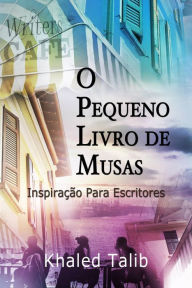 Title: O pequeno Livro de Musas, Author: Khaled Talib