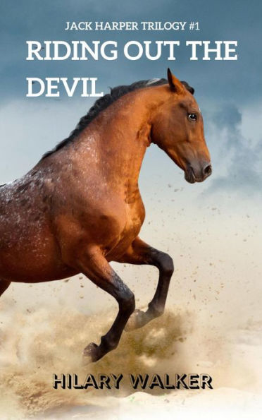 Riding Out the Devil (The Jack Harper Trilogy, #1)