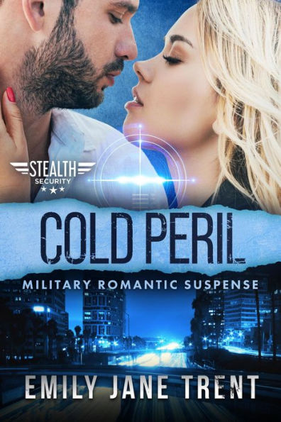 Cold Peril: Military Romantic Suspense (Stealth Security, #1)