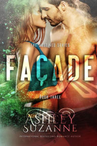 Title: Facade (The Destined Series, #3), Author: Ashley Suzanne