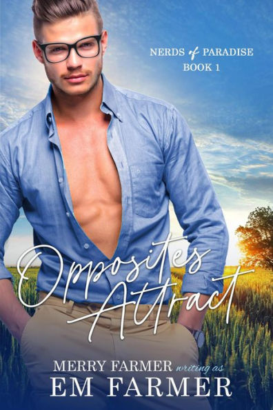 Opposites Attract (Nerds of Paradise, #1)