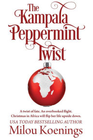 Title: The Kampala Peppermint Twist (Green Pines Romance, #2), Author: Milou Koenings