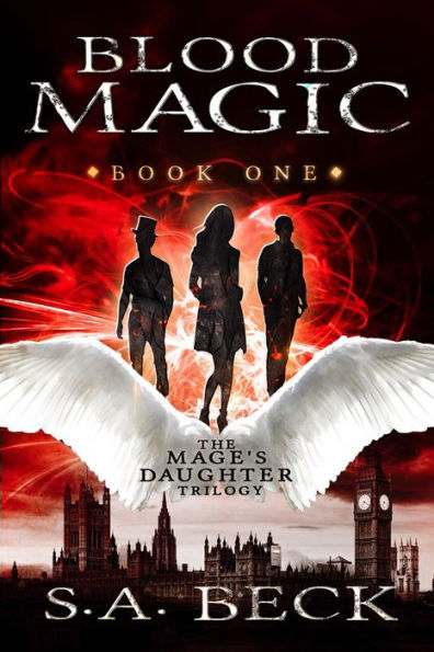 Blood Magic (The Mage's Daughter Trilogy, #1)