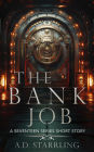 The Bank Job (A Seventeen Series Short Story #6)