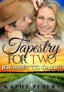 Tapestry for Two: Journey to Callie (Romancing Justice, #4)