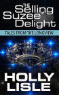 The Selling of Suzee Delight (Tales from the Longview, #2)